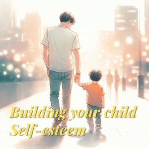 building your child self esteem